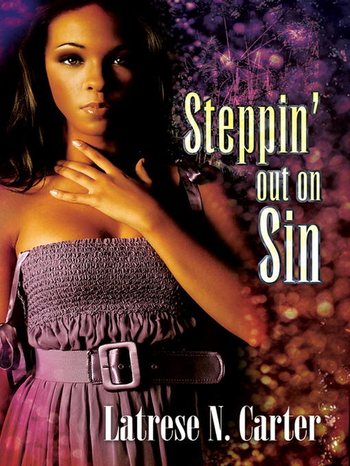 Title details for Steppin' Out on Sin by Latrese N. Carter - Available